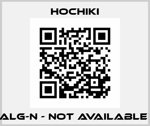 ALG-N - not available  Hochiki
