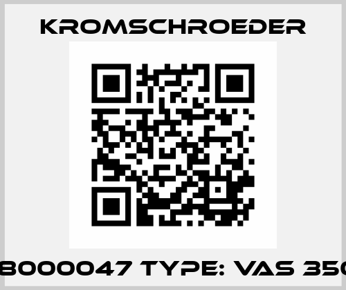 P/N: 88000047 Type: VAS 350R/LW Kromschroeder