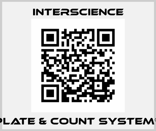 Plate & Count System®  Interscience