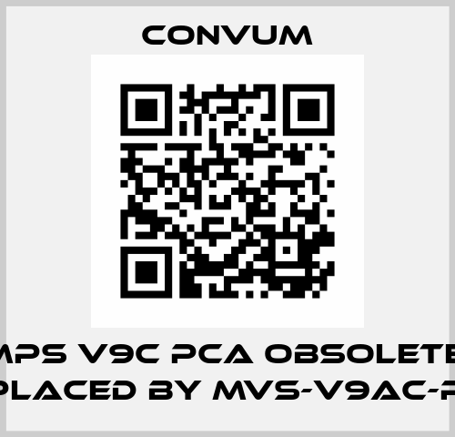 MPS V9C PCA obsolete, replaced by MVS-V9AC-PCA Convum
