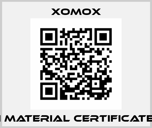 3.1 MATERIAL CERTIFICATES  Xomox