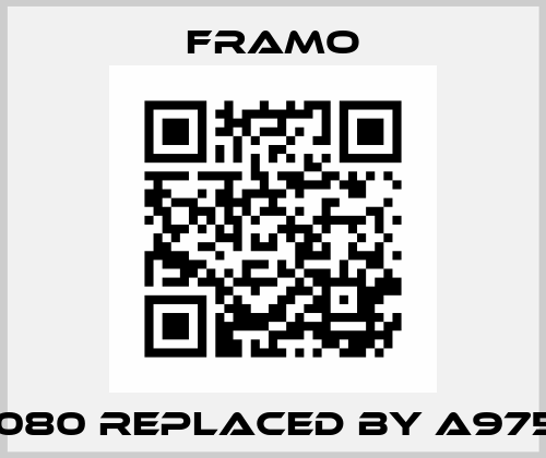 A8080 REPLACED BY A97539 FRAMO