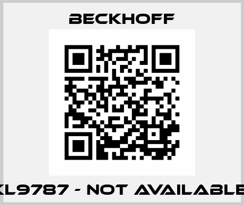 KL9787 - not available  Beckhoff