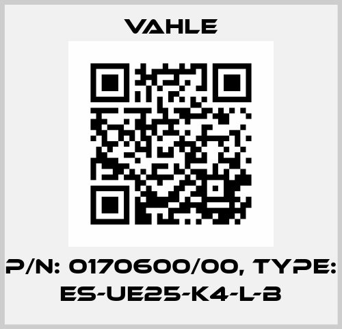 P/n: 0170600/00, Type: ES-UE25-K4-L-B Vahle