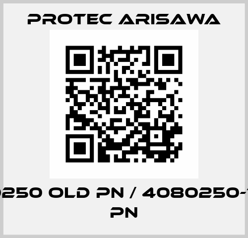 4080250 old PN / 4080250-1 new PN Protec Arisawa