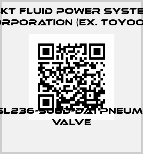 AD-SL236-508D-DA1 pneumatic valve JTEKT FLUID POWER SYSTEMS CORPORATION (ex. Toyooki)