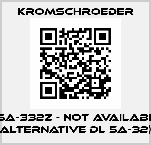 DL5A-332Z - not available ( alternative DL 5A-32) Kromschroeder