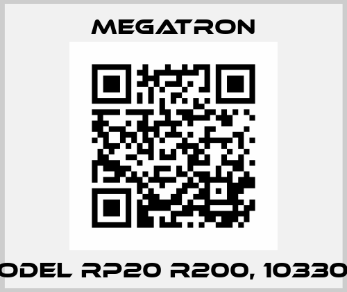 Model RP20 R200, 103309  Megatron