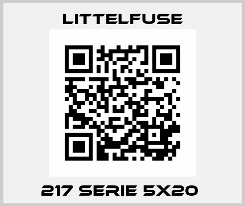 217 SERIE 5x20  Littelfuse