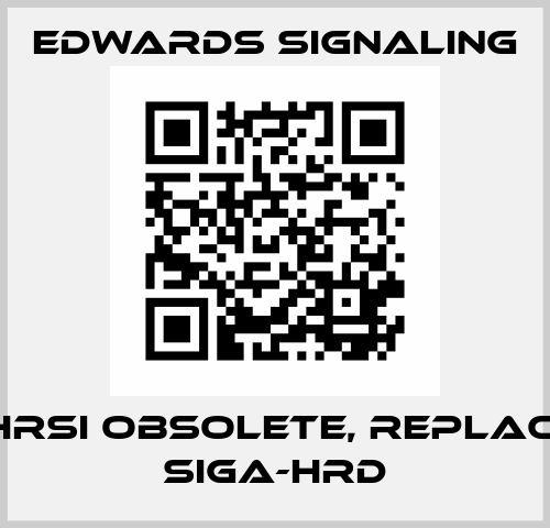 SIGA-HRSI obsolete, replaced by SIGA-HRD Edwards Signaling