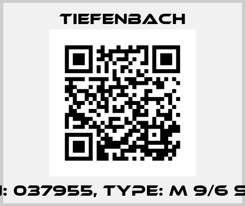 P/N: 037955, Type: M 9/6 Süd Tiefenbach