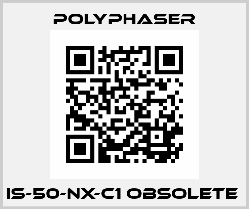 IS-50-NX-C1 obsolete  Polyphaser