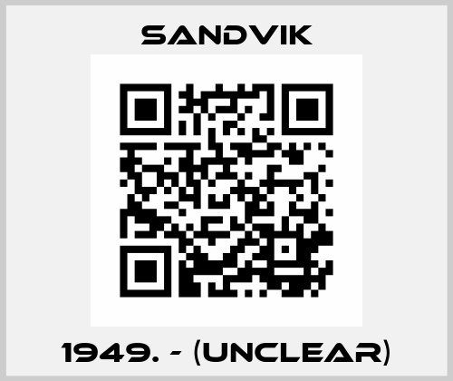 1949. - (UNCLEAR) Sandvik
