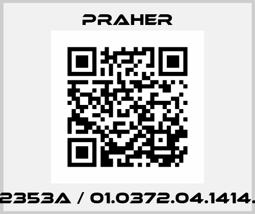 122353A / 01.0372.04.1414.10 Praher