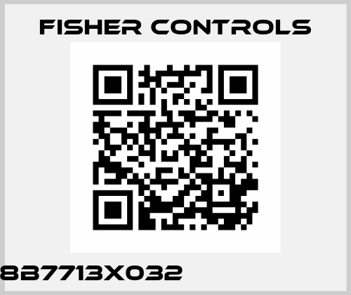 18B7713X032                        Fisher Controls