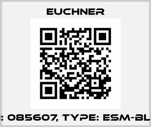 p/n: 085607, Type: ESM-BL201 Euchner