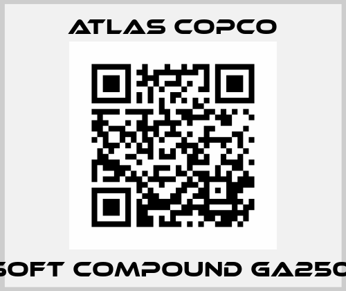 Soft compound GA250  Atlas Copco