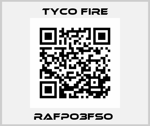 RAFPO3FSO  Tyco Fire