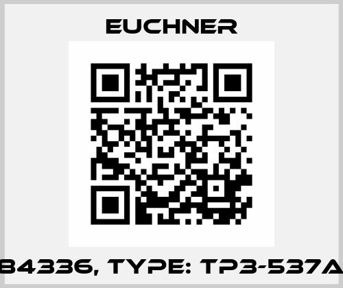 P/N: 084336, Type: TP3-537A024M Euchner