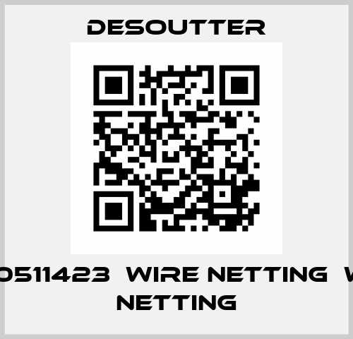 2050511423  WIRE NETTING  WIRE NETTING Desoutter