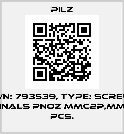 p/n: 793539, Type: Screw terminals PNOZ mmc2p,mml1p 10 pcs. Pilz