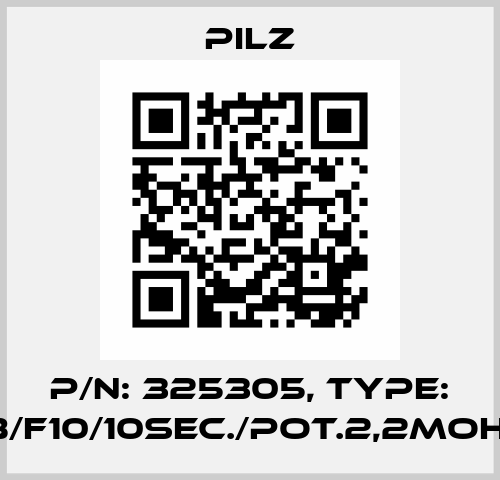 p/n: 325305, Type: FB/F10/10SEC./POT.2,2MOHM Pilz