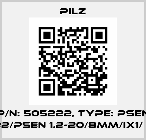 p/n: 505222, Type: PSEN 1.2p-22/PSEN 1.2-20/8mm/ix1/  1unit Pilz