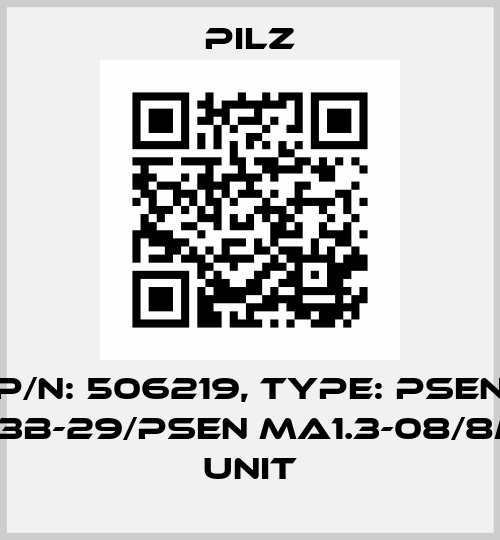p/n: 506219, Type: PSEN ma1.3b-29/PSEN ma1.3-08/8mm/1 unit Pilz