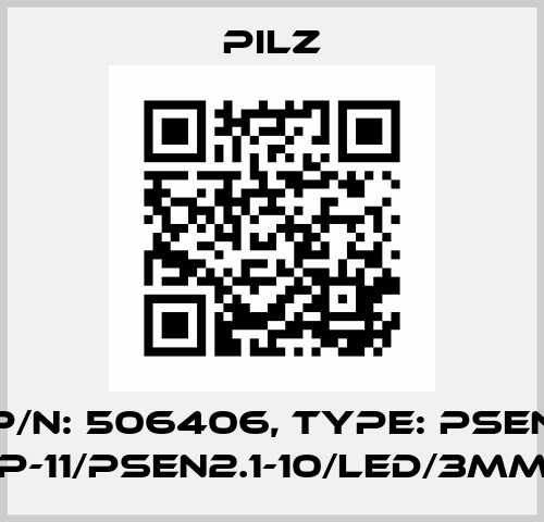 p/n: 506406, Type: PSEN ma2.1p-11/PSEN2.1-10/LED/3mm/1unit Pilz