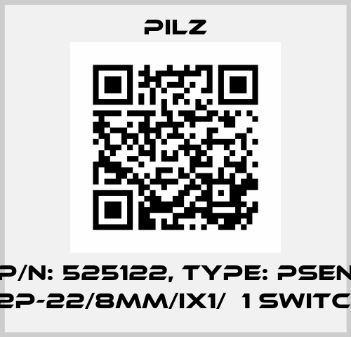 p/n: 525122, Type: PSEN 1.2p-22/8mm/ix1/  1 switch Pilz