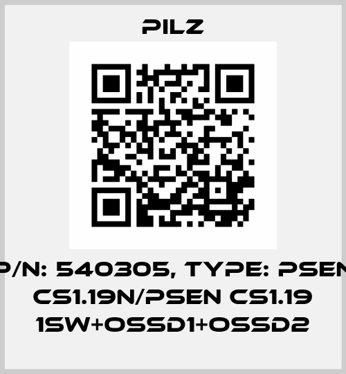 p/n: 540305, Type: PSEN cs1.19n/PSEN cs1.19 1sw+OSSD1+OSSD2 Pilz