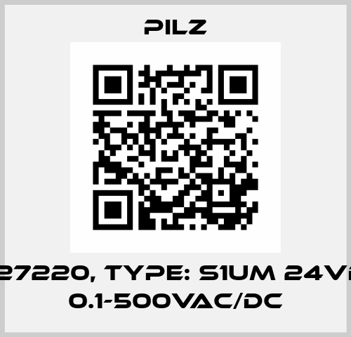 p/n: 827220, Type: S1UM 24VDC UM 0.1-500VAC/DC Pilz