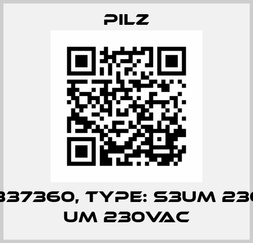 p/n: 837360, Type: S3UM 230VAC UM 230VAC Pilz