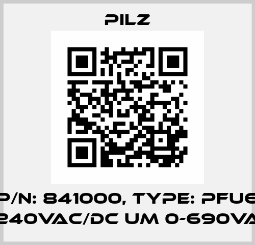 p/n: 841000, Type: PFU6 24V-240VAC/DC UM 0-690VAC/DC Pilz