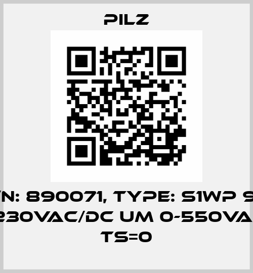p/n: 890071, Type: S1WP 9A 110-230VAC/DC UM 0-550VACDC Ts=0 Pilz