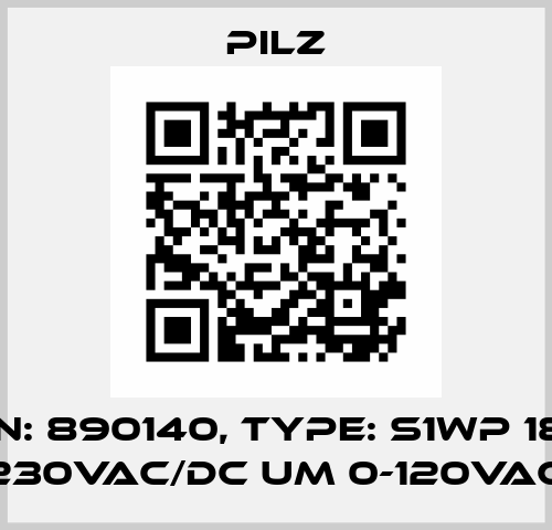 p/n: 890140, Type: S1WP 18A 110-230VAC/DC UM 0-120VAC/DC Pilz