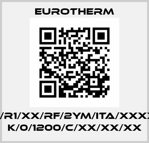 2216E/CC/VH/R1/XX/RF/2YM/ITA/XXXXX/XXXXXX/  K/0/1200/C/XX/XX/XX Eurotherm