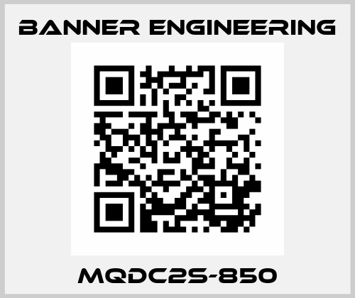 MQDC2S-850 Banner Engineering