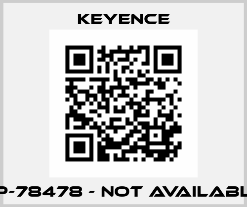 OP-78478 - not available  Keyence
