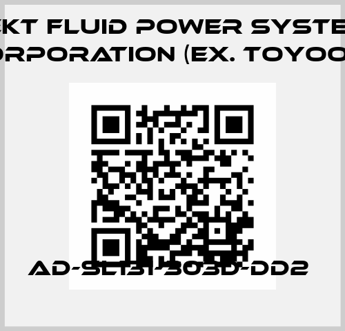 AD-SL131-303D-DD2  JTEKT FLUID POWER SYSTEMS CORPORATION (ex. Toyooki)