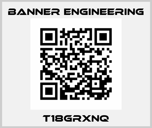 T18GRXNQ Banner Engineering