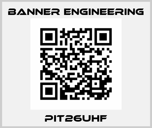 PIT26UHF Banner Engineering
