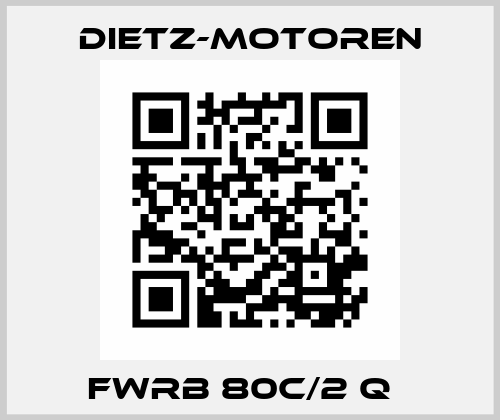 FWRB 80C/2 Q   Dietz-Motoren