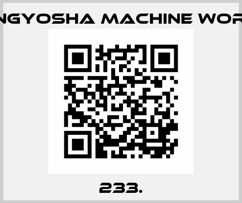 233. DENGYOSHA MACHINE WORKS