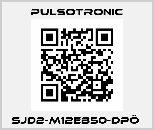 SJD2-M12EB50-DPÖ  Pulsotronic